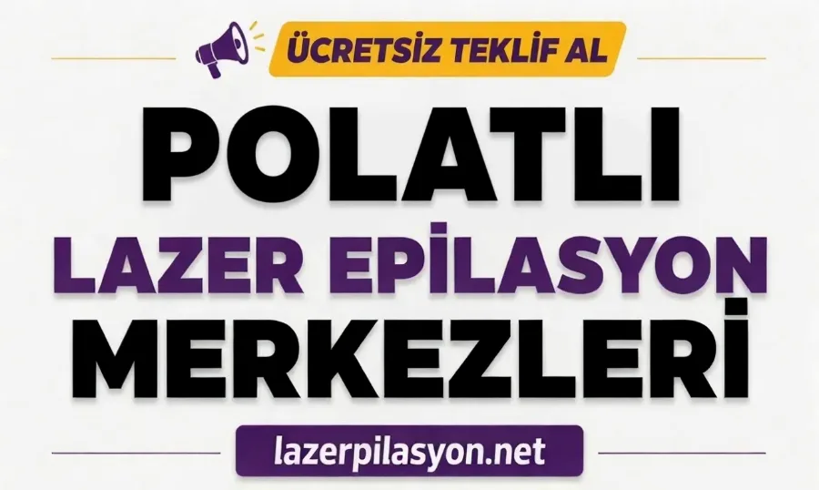 Polatlı Lazer Epilasyon